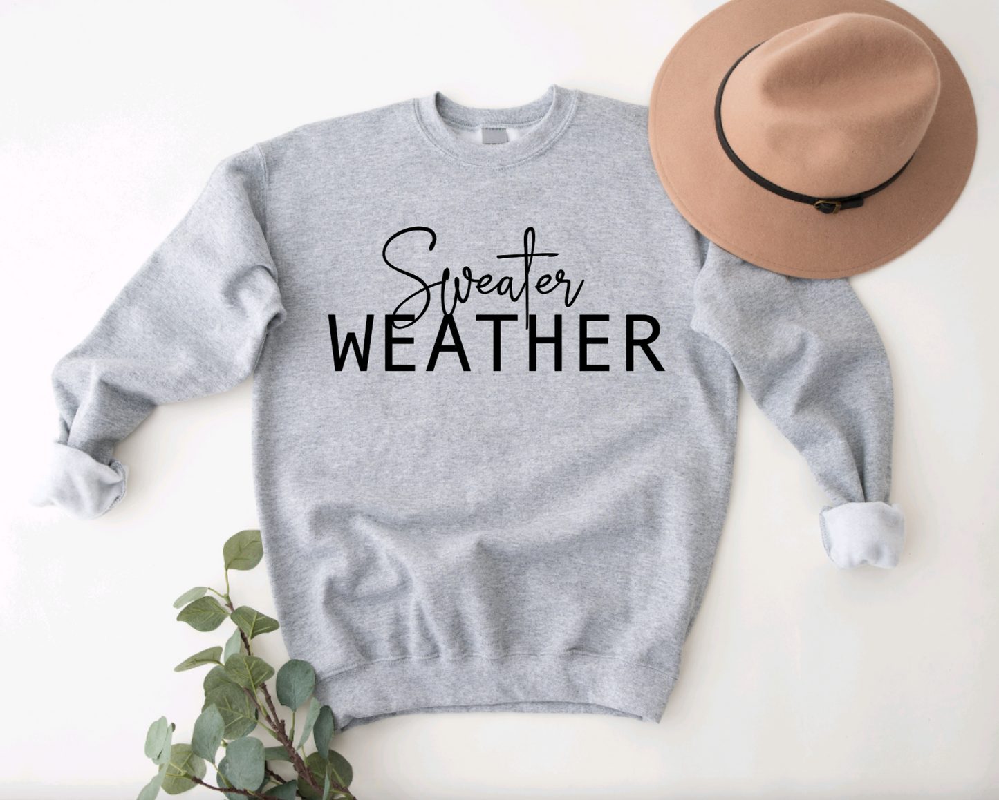 Sweater Weather Sweatshirt