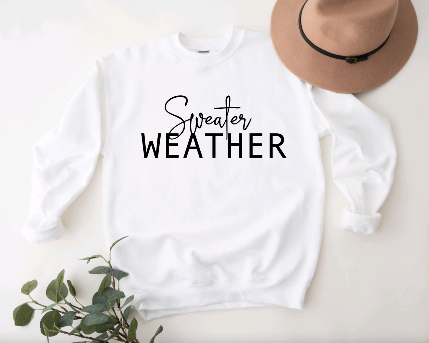 Sweater Weather Sweatshirt